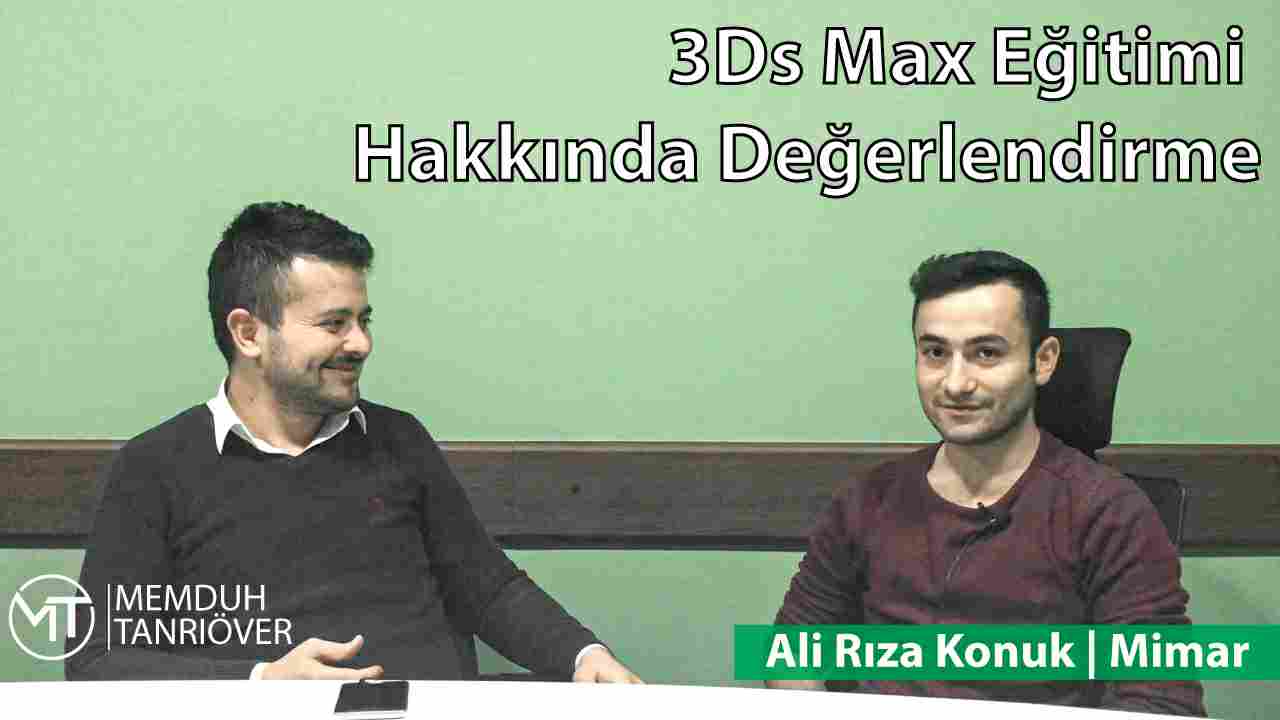 en iyi 3d max hocası memduh tanrıöver, en iyi 3d max hocası, türkiyenin en iyi 3d max hocası, memduh tanrıöver, 3d max özel ders, istanbul 3d max özel ders, en iyi 3d max kursu, istanbul en iyi 3ds max kursu, memduh, tanrıöver, Ali Rıza Konuk, Mimar