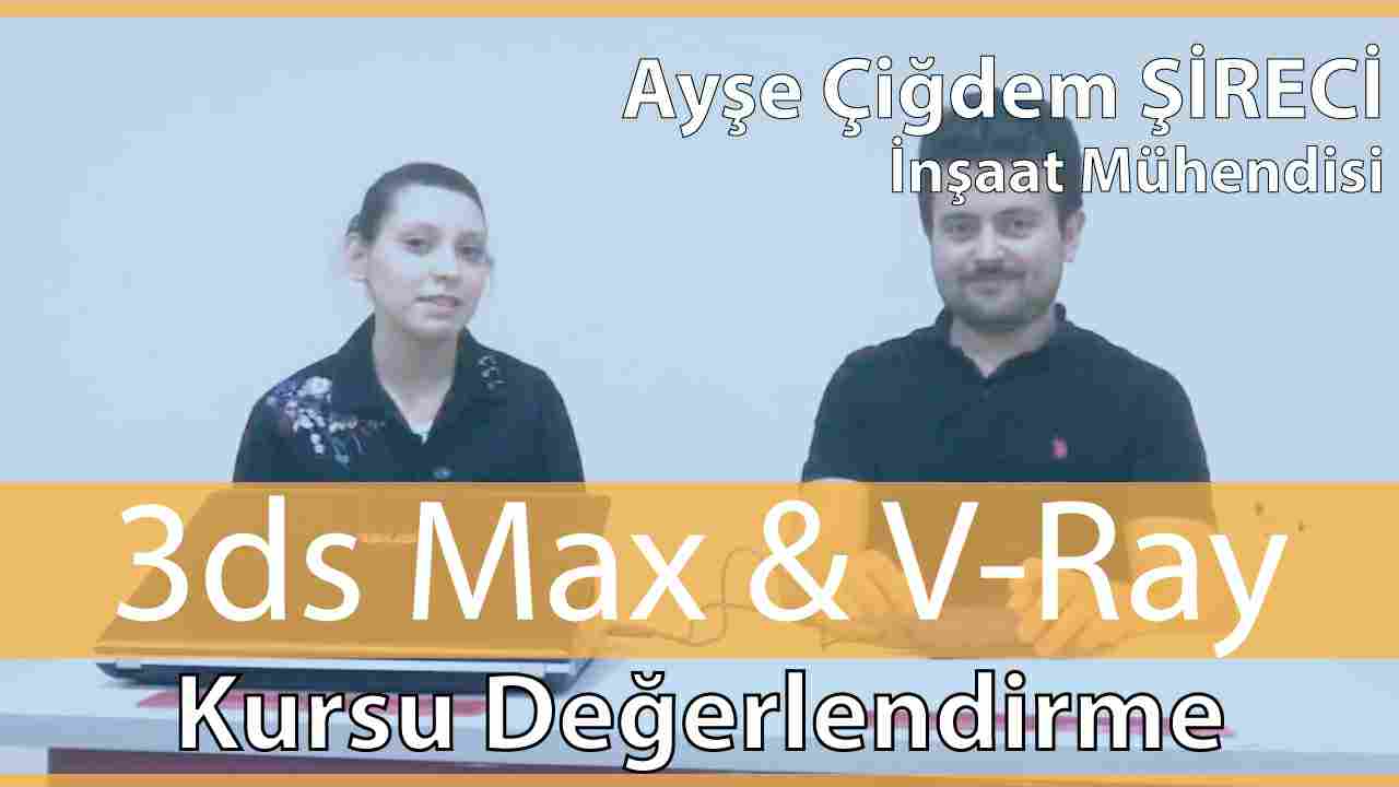 en iyi 3d max hocası memduh tanrıöver, en iyi 3d max hocası, türkiyenin en iyi 3d max hocası, memduh tanrıöver, 3d max özel ders, istanbul 3d max özel ders, en iyi 3d max kursu, istanbul en iyi 3ds max kursu, memduh, tanrıöver, Ayşe Çiğdem Şireci, İnşaat Mühendisi