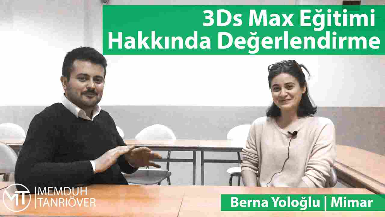 en iyi 3d max hocası memduh tanrıöver, en iyi 3d max hocası, türkiyenin en iyi 3d max hocası, memduh tanrıöver, 3d max özel ders, istanbul 3d max özel ders, en iyi 3d max kursu, istanbul en iyi 3ds max kursu, memduh, tanrıöver, Berna Yoloğlu, Mimar