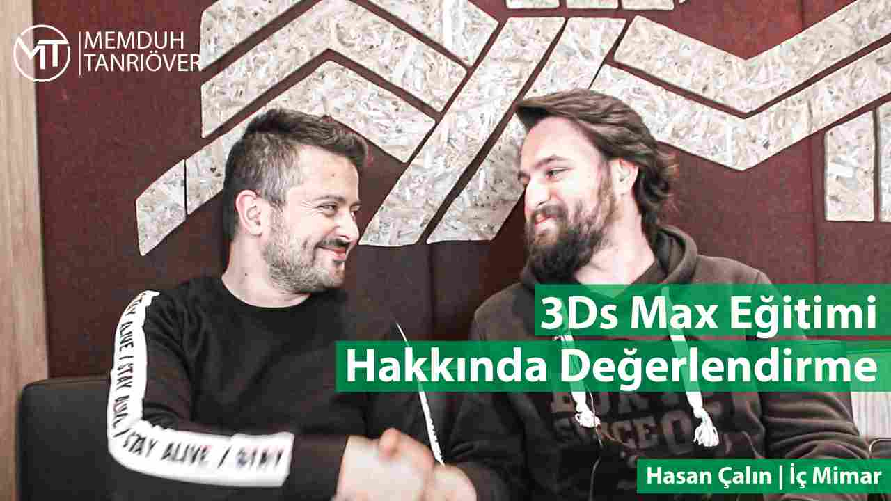 en iyi 3d max hocası memduh tanrıöver, en iyi 3d max hocası, türkiyenin en iyi 3d max hocası, memduh tanrıöver, 3d max özel ders, istanbul 3d max özel ders, en iyi 3d max kursu, istanbul en iyi 3ds max kursu, memduh, tanrıöver, Hasan Çalın, İç Mimar